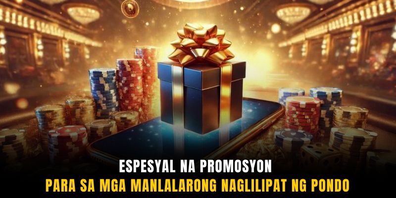 Espesyal na promosyon para sa mga manlalarong naglilipat ng pondo